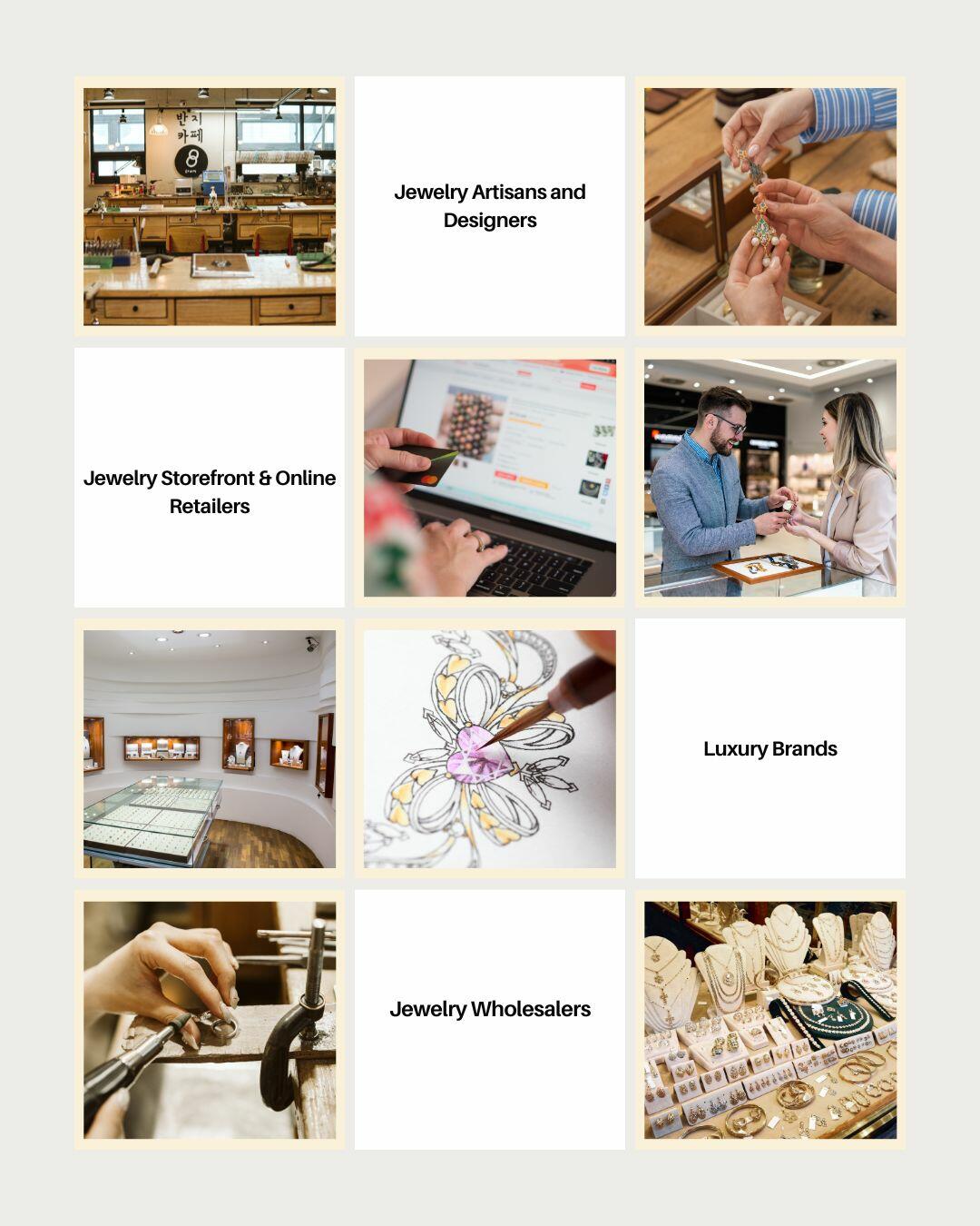 A collage highlighting various sectors of the jewelry industry, including artisans, designers, retailers, luxury brands, and wholesalers.